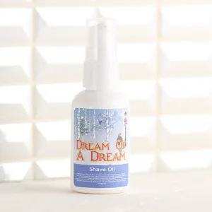 DREAM OF A DREAM Shave Oil